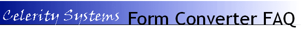 Form Converter FAQ